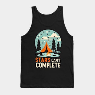 Camping Life, Stars can't Complete Tank Top